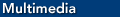 Multimedia